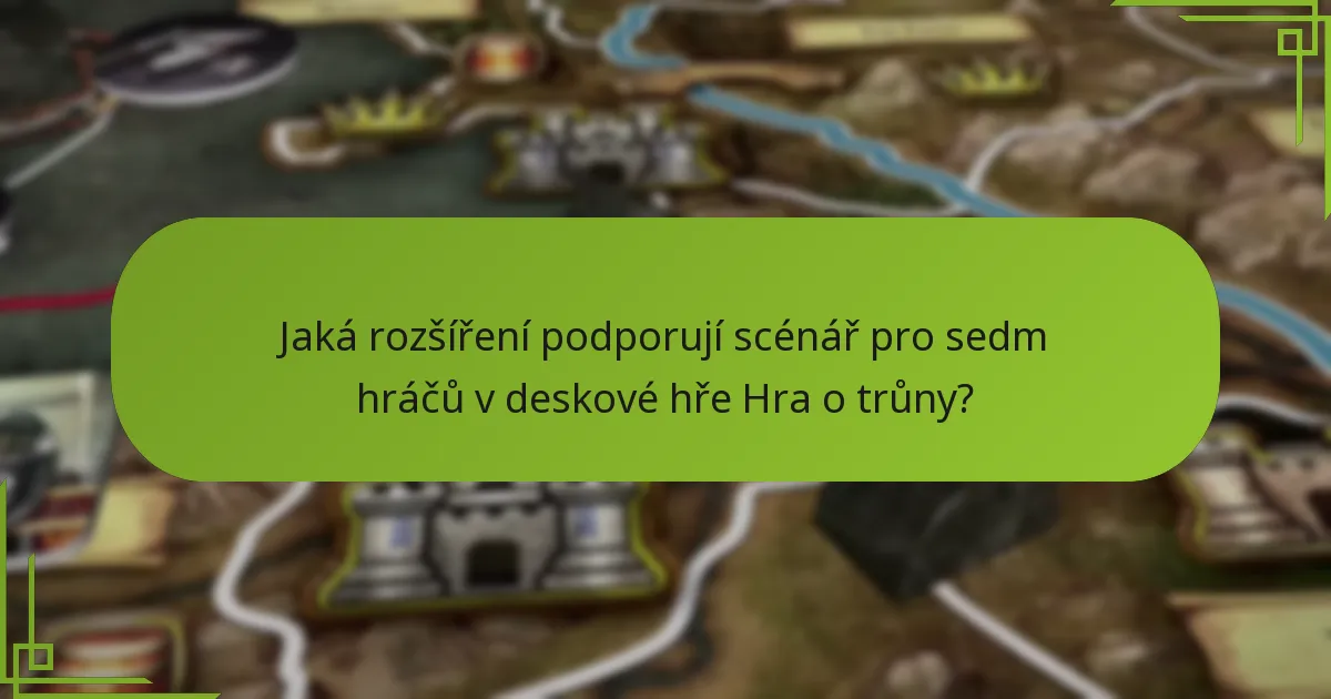 Jaké herní úpravy mohou zlepšit zážitek ze hry pro sedm hráčů?