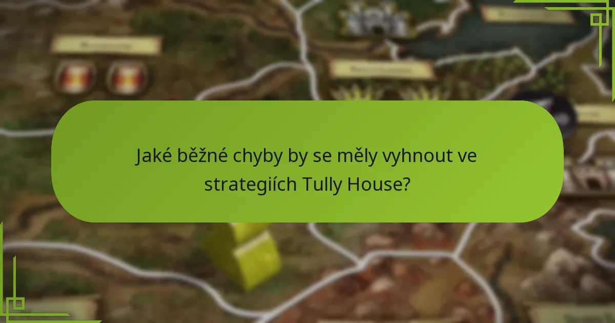 Jaké obranné taktiky by měli hráči Tully House používat?