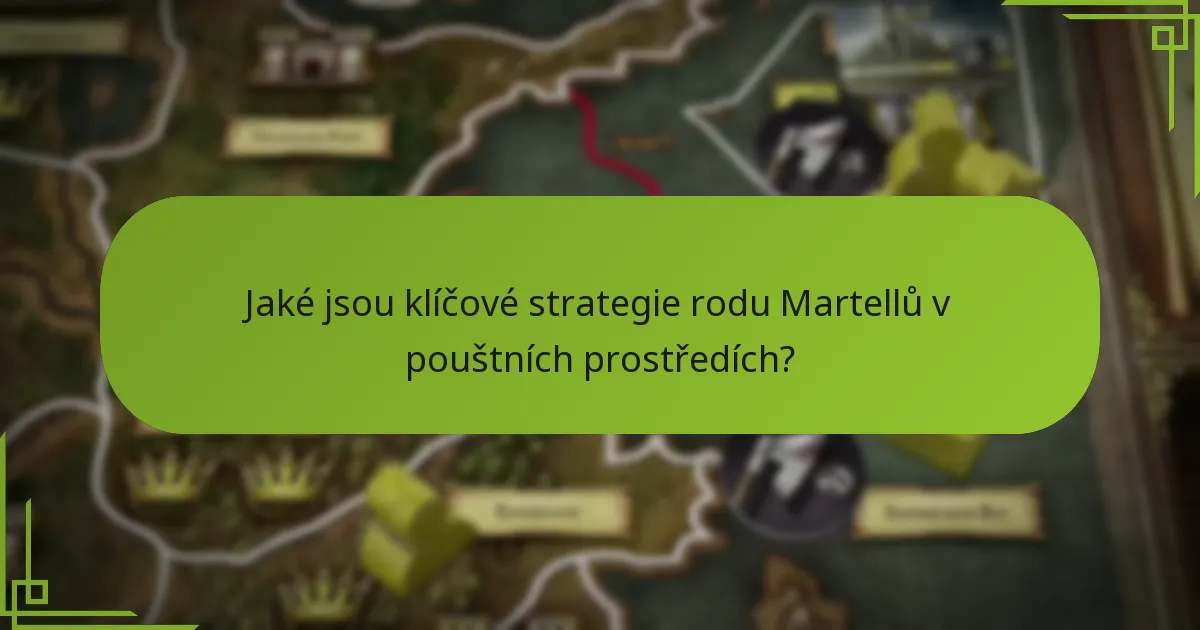 Jak se strategie Martellů srovnávají s jinými frakcemi?