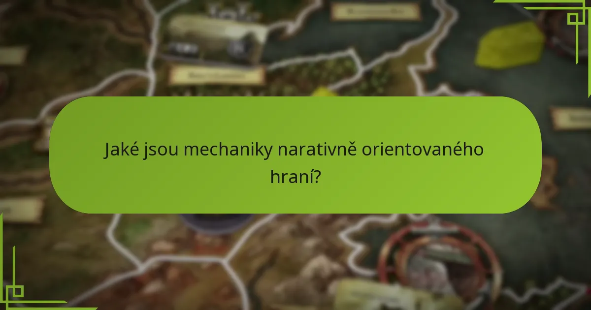 Jaké jsou mechaniky narativně orientovaného hraní?