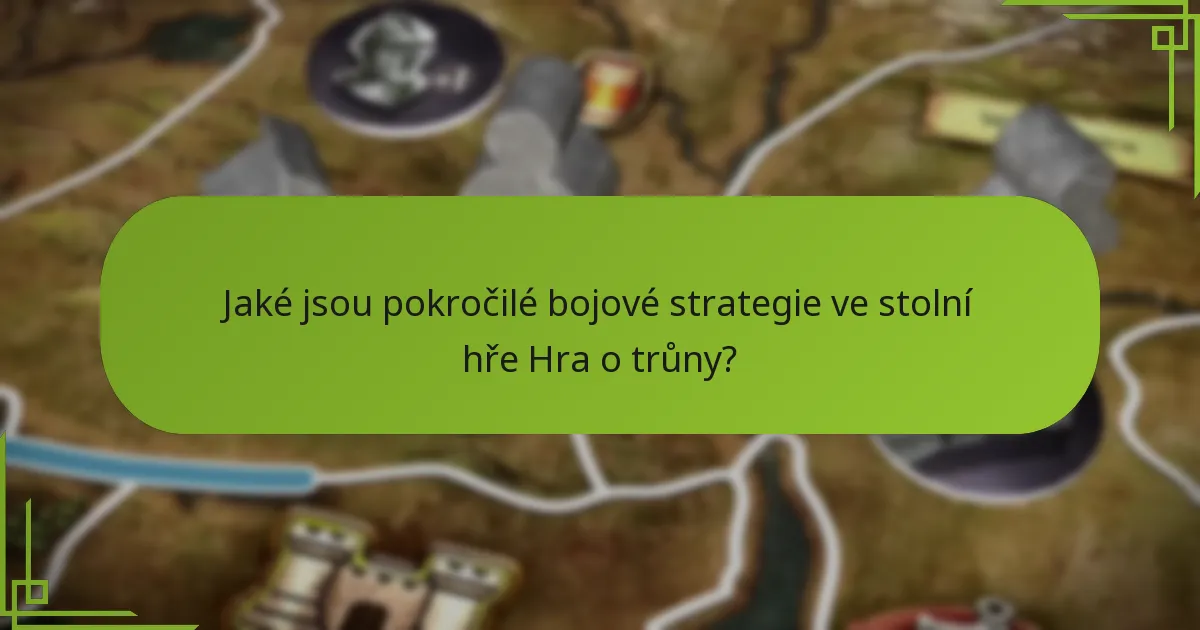 Jaké terénní výhody by měli hráči zvažovat?