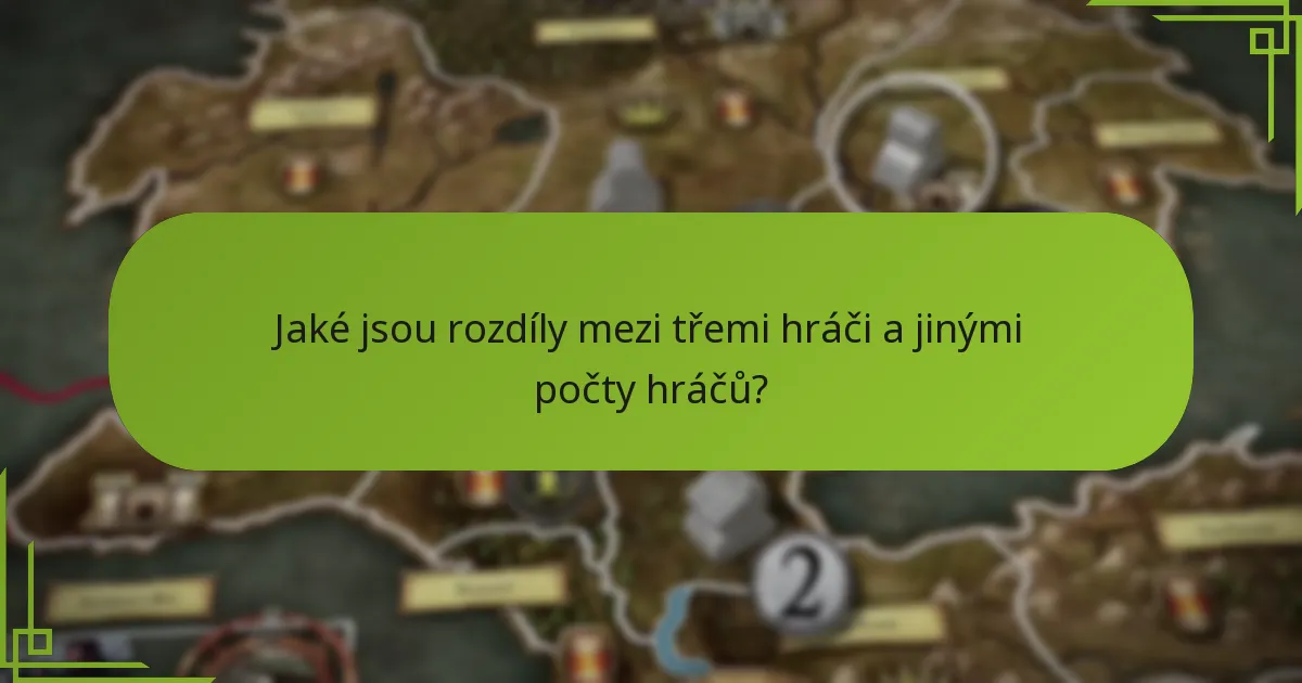 Jaké jsou rozdíly mezi třemi hráči a jinými počty hráčů?