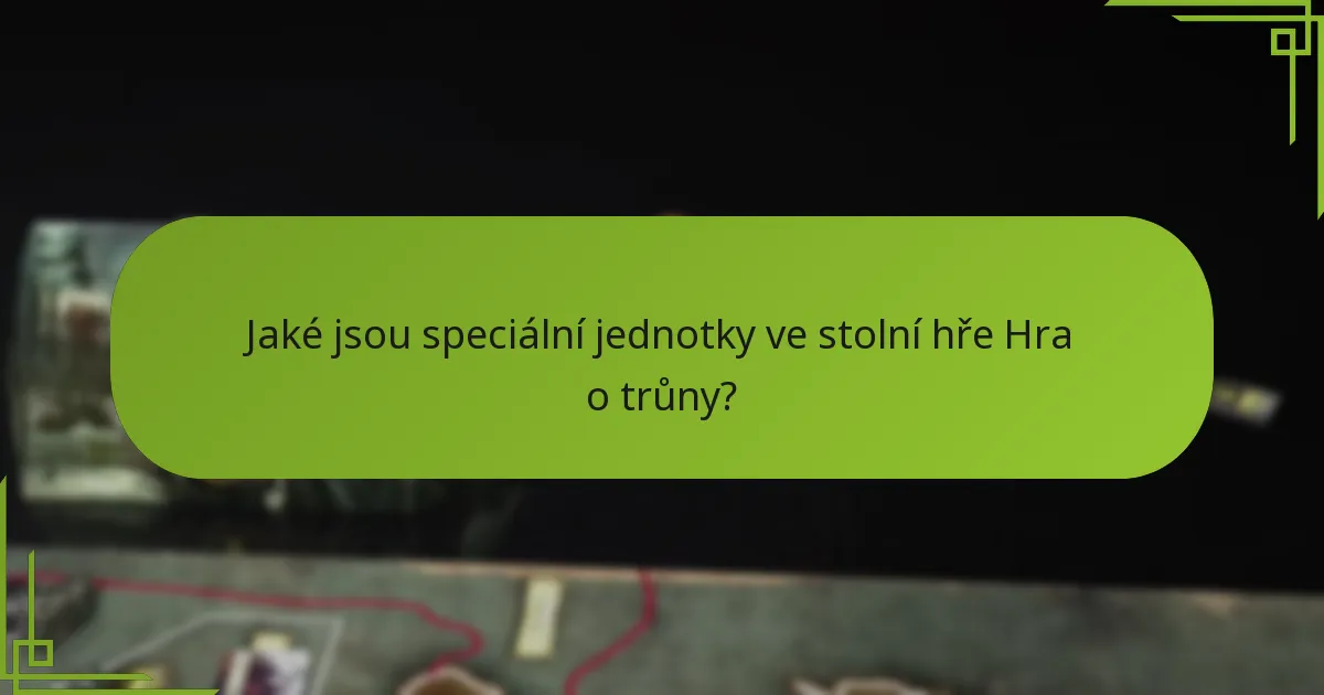 Jaké strategie lze uplatnit se speciálními jednotkami?