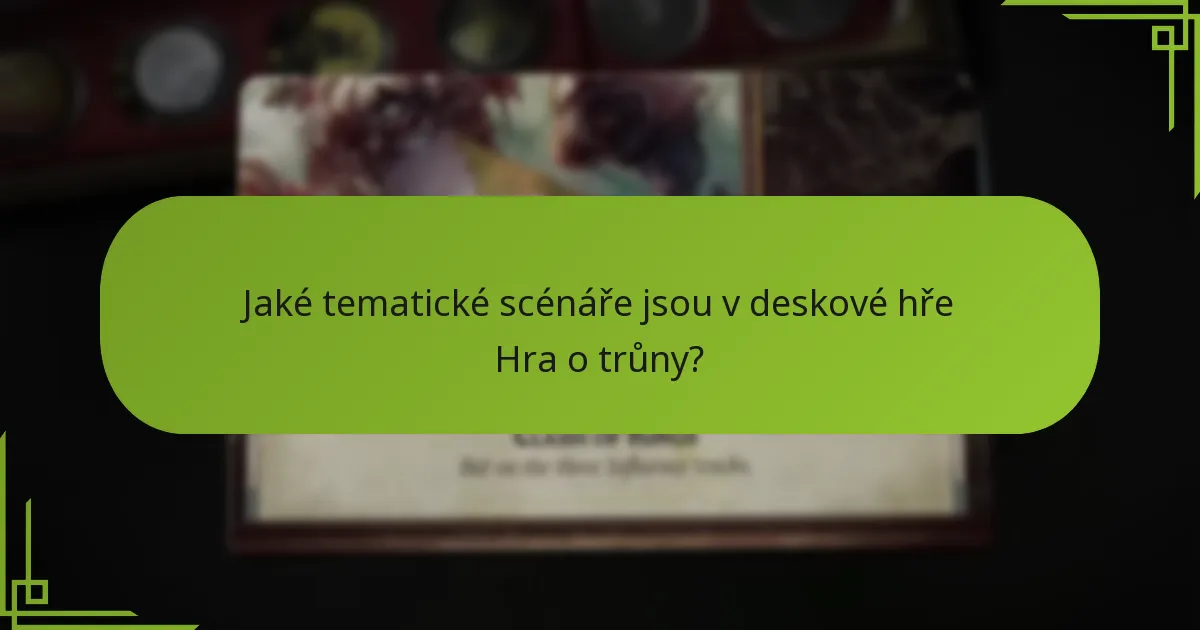 Jaké úpravy vyvážení zlepšují hraní v deskové hře Hra o trůny?